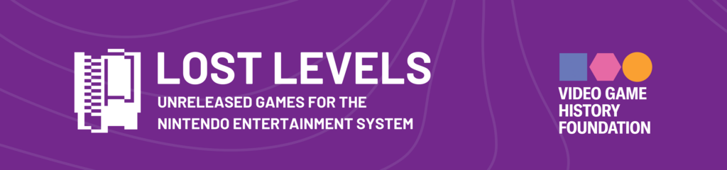 A banner for Lost Levels; Unreleased Games for the Nintendo Entertainment System.