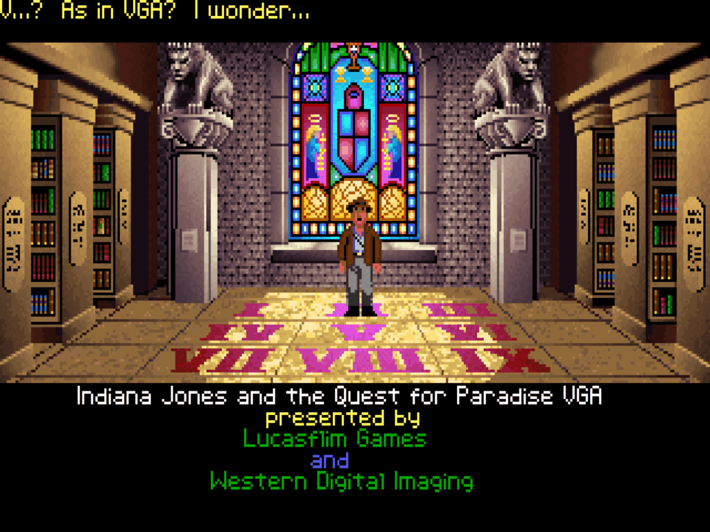 Indiana Jones standing in an Italian library next to a tile with the Roman numeral V. Indiana Jones says, "V...? As in VGA? I wonder..." The scene is captioned "Indiana Jones and the Quest for Paradise VGA presented by Lucasflim (sic) Games and Western Digital Imaging."
